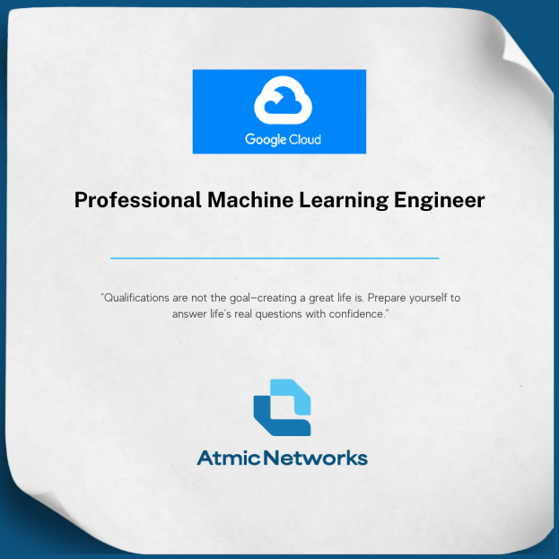 Google Professional Machine Learning Engineer